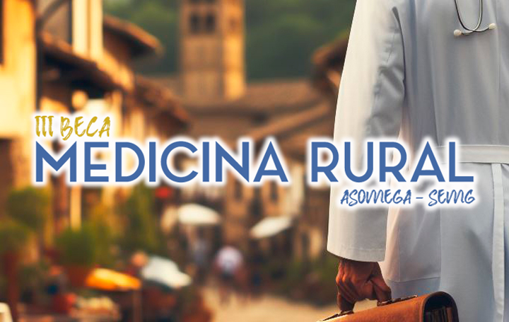 Aún está abierto el plazo para la III Beca de Medicina Rural Asomega - SEMG